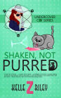 Shaken Not Purred