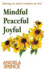 Mindful peaceful joyful