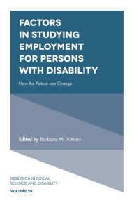 Title: Factors in Studying Employment for Persons with Disability, Author: Barbara M. Altman