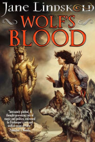 Title: Wolf's Blood, Author: Jane Lindskold