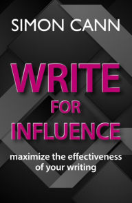 Title: Write for Influence, Author: Simon Cann