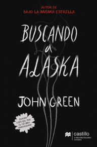 Title: Buscando a Alaska (Looking for Alaska), Author: John Green