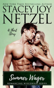 Title: Summer Wager, Author: Stacey Joy Netzel