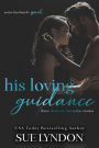 His Loving Guidance: Three Domestic Discipline Stories