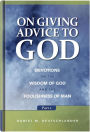 On Giving Advice to God, Part 2