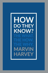 Title: How Do They Know?, Author: Marvin Harvey