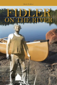 Title: Fidler on the River, Author: Bob Fidler