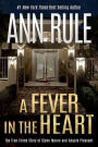 A Fever in the Heart