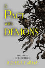 A Pact with Demons: The First Collection