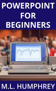Title: PowerPoint for Beginners, Author: M.L. Humphrey