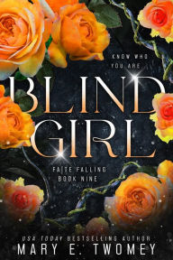 Title: Blind Girl: A Fantasy Adventure, Author: Mary E. Twomey