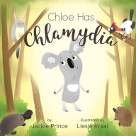 Title: Chloe Has Chlamydia, Author: Jackie Prince