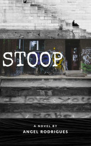 Title: Stoop, Author: Angel Rodrigues
