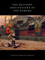 The Military Institutions of the Romans