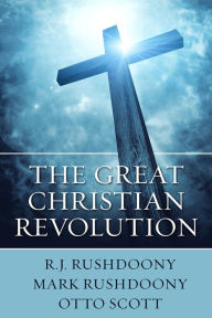 Title: The Great Christian Revolution, Author: R. J. Rushdoony