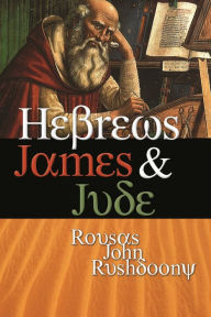 Title: Hebrews, James and Jude, Author: R. J. Rushdoony