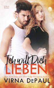 Title: Ich will Dich lieben, Author: Virna DePaul