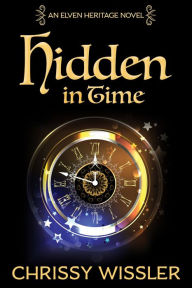 Title: Hidden in Time, Author: Chrissy Wissler