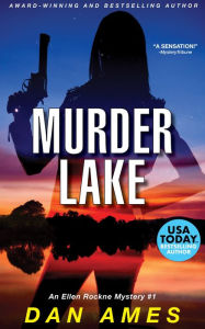 Title: Murder Lake: Ellen Rockne Mystery #1, Author: Dan Ames