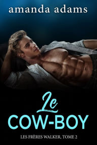 Title: Le Cow-Boy, Author: Amanda Adams