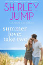 Summer Love:Take Two