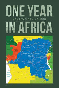 Title: One Year in Africa, Author: Hans van den Houten