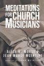 Meditations for Church Musicians