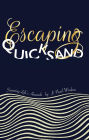 Escaping Quicksand