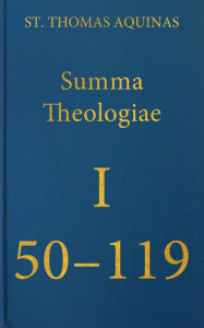 Title: Summa Theologiae Prima Pars, 50-119, Author: St. Thomas Aquinas