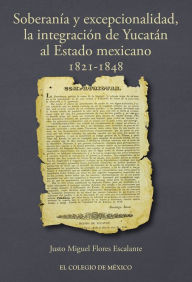 Title: Soberania y excepcionalidad., Author: Justo Miguel Flores Escalante