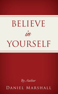 Title: Believe in yourself, Author: Daniel Marshall