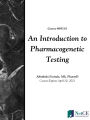 An Introduction to Pharmacogenetic Testing
