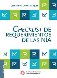 Title: Checklist de requerimientos de las NIA, Author: Jose Manuel Ortega Marquez
