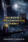 Murder at Westminster Abbey: The Elizabethan Mysteries, Book Two
