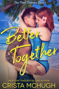 Title: Better Together, Author: Crista McHugh