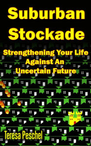 Title: Suburban Stockade, Author: Teresa Peschel