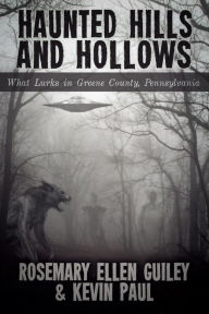 Title: Haunted Hills and Hollows, Author: Rosemary Ellen Guiley