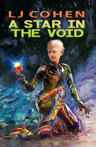 Title: A Star in the Void, Author: LJ Cohen