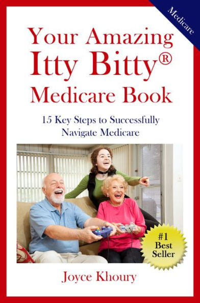 Your Amazing Itty Bitty Medicare Book: