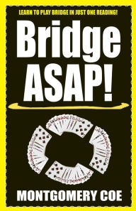 Title: Bridge ASAP!, Author: Montgomery Coe