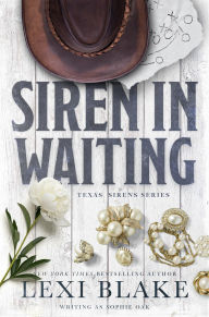 Title: Siren in Waiting (Texas Sirens Series #5), Author: Sophie Oak