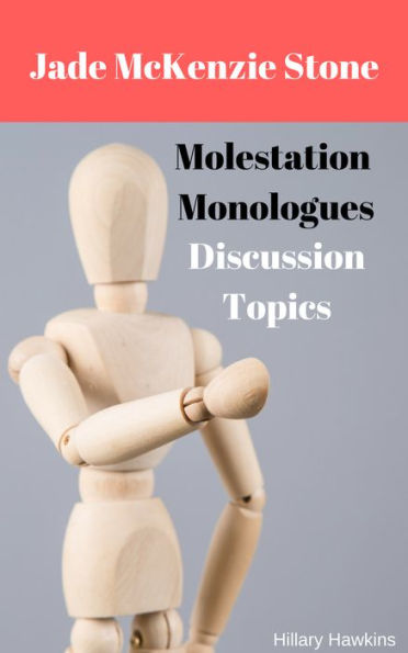 Molestation Monologues Discussion Topics
