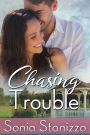 Chasing Trouble