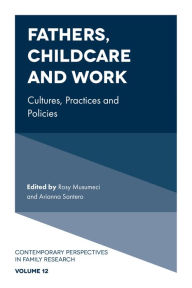 Title: Fathers, Childcare and Work, Author: Arianna Santero