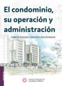 El condominio, su operacion y administracion