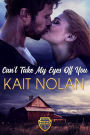 Can't Take My Eyes Off You: A Small Town Romantic Suspense