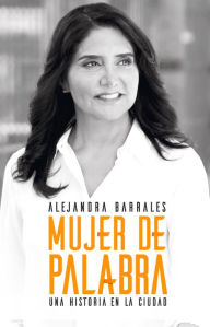 Title: Mujer de palabra, Author: Maria Alejandra Barrales Magdaleno