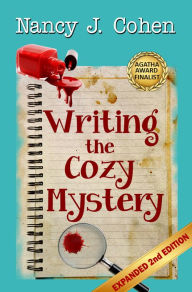 Title: Writing the Cozy Mystery: Expanded Second Edition, Author: Nancy J. Cohen