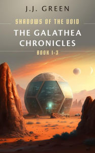 Title: The Galathea Chronicles, Author: J.J. Green