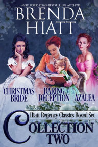 Title: Hiatt Regency Classics 4-6 (Daring Deception/ Christmas Bride/Azalea), Author: Brenda Hiatt